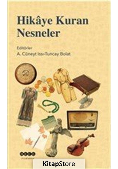 Hikaye Kuran Nesneler- Hece Yayınları