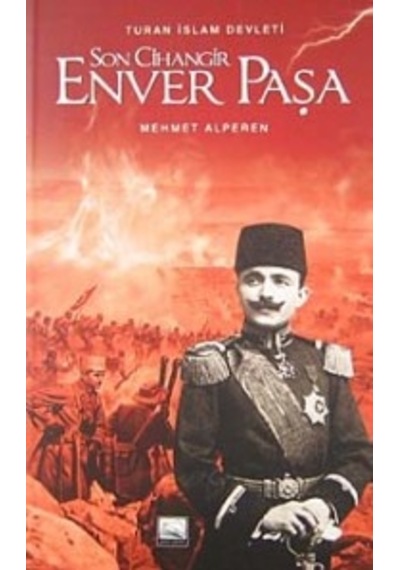 Son Cihangir Enver Paşa Mehmet Alperen Yunus Yayinlari