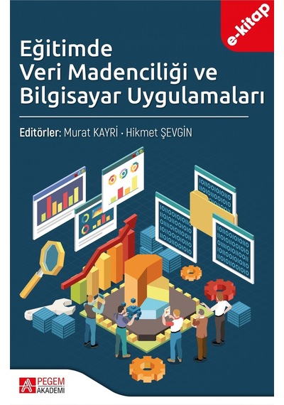 Eğitimde Veri Madenciliği Ve Bilgisayar Uygulamaları E-kitap