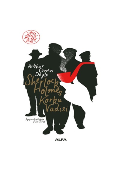 Sherlock Holmes-Korku Vadisi - Sir Arthur Conan Doyle - Alfa Yayıncılık
