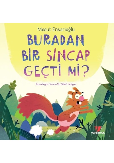Buradan Bir Sincap Geçti Mi