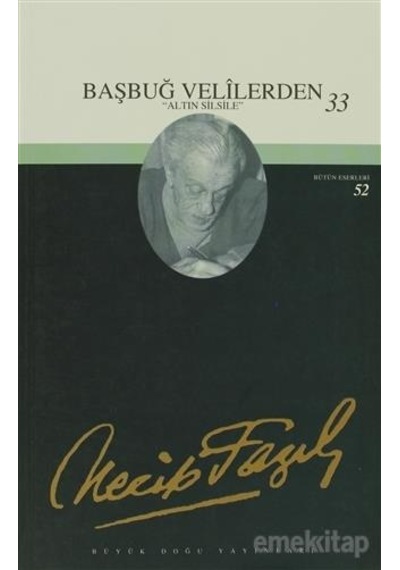 Başbuğ Velilerden (Altın Silsile)33 - Necip Fazıl Kısakürek - Büy
