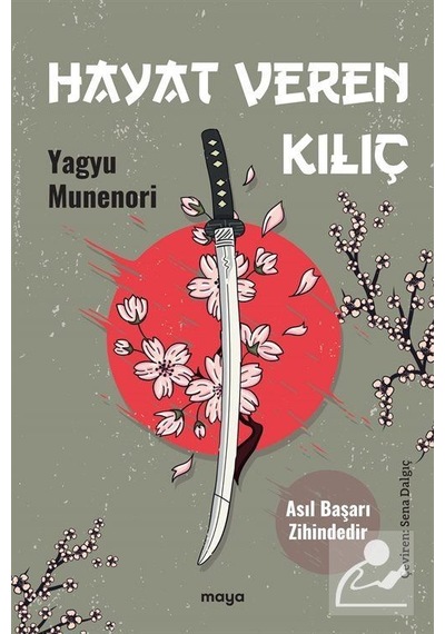 Hayat Veren Kılıç & Asıl Başarı Zihindedir / Yagyu Munenori