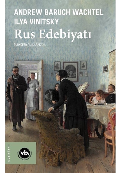Rus Edebiyatı / Andrew Baruch Wachtel