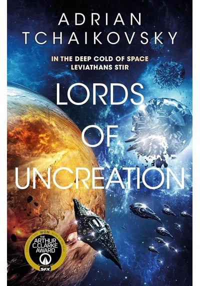 Lords Of Uncreation - The Final Architecture Trilogy