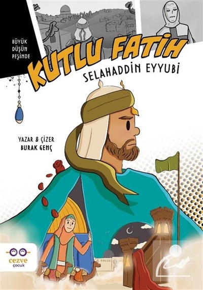Kutlu Fatih Selahaddin Eyyubi / Burak Genç