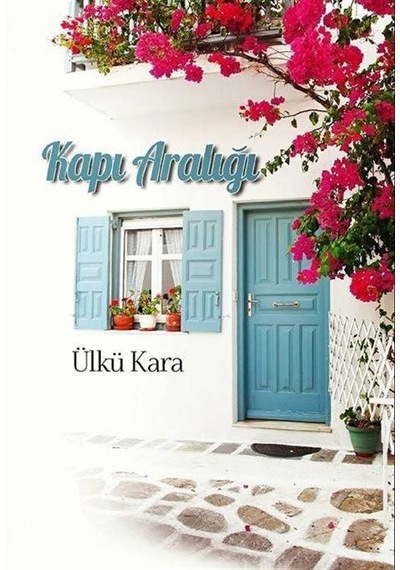 Kapı Aralığı - Ülkü Kara - Uyanış Yayınevi