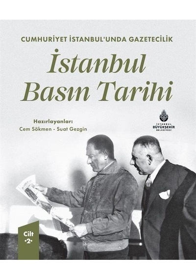 Cumhuriyet İstanbul'unda Gazetecilik İstanbul Basın Tarihi Cil...