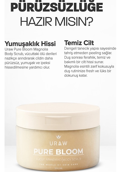 Uraw Pure Bloom Magnolia Arındırıcı Body Scrub 200 ML