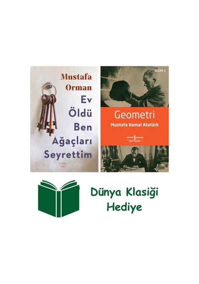 Ev Öldü Ben Ağaçları Seyrettim + Geometri + Dünya Klasiği Hediye