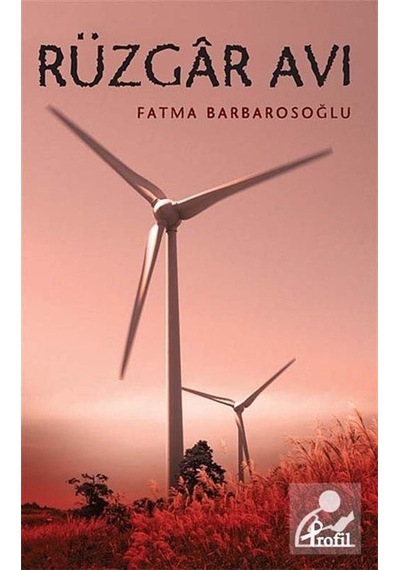 Rüzgar Avı - Fatma Barbarosoğlu