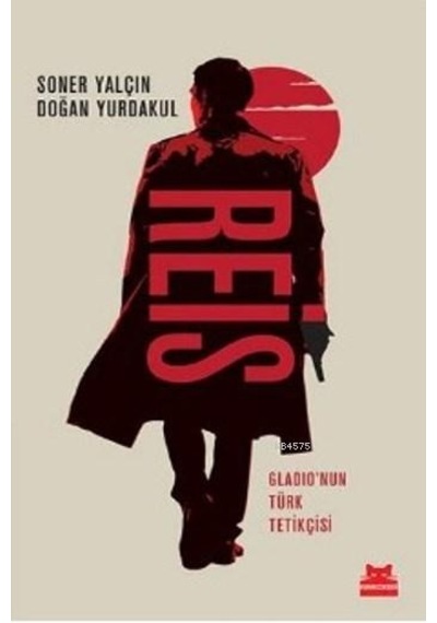 Reis; Gladionun Türk Tetikçisi