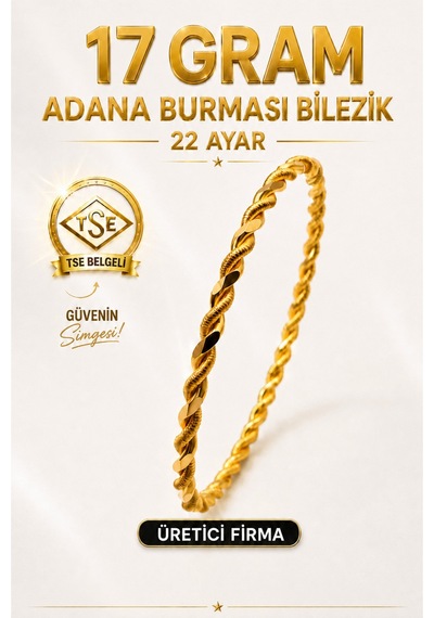 22 Ayar Tse Belgeli 17 Gram Adana Burması Bilezik Altın Gold İşçiliksiz Düğün Nişan
