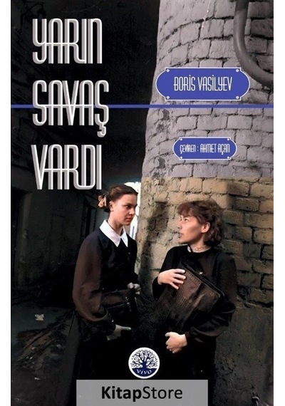 Yarın Savaş Vardı - Boris Vasilyev - Vivo Yayınevi