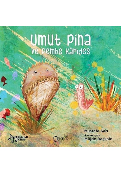 Umut Pina Ve Pembe Karides / Prof. Dr. Mustafa Sarı