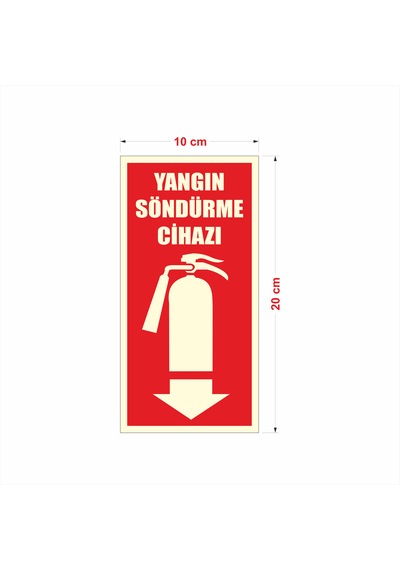 Fosforlu Yangın Söndürme Cihazı Uyarı İkaz Tabelası 10x20