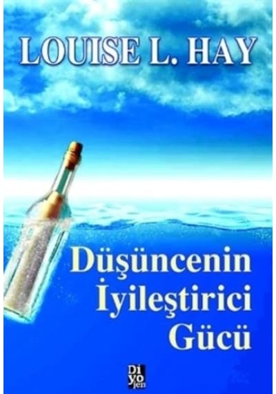Düşüncenin iyileştirici Gücü - Diyojen Yayıncılık - Louise L. Hay