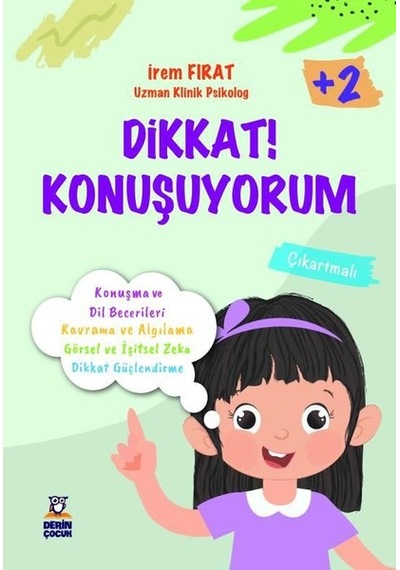 Dikkat! Konuşuyorum 2+ Yaş - İrem Fırat - Derin Çocuk