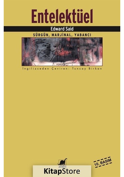 Entelektüel: Sürgün Marjinal Yabancı / Edward W. Said