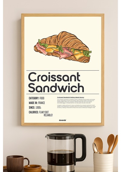 Croissant Sandwich Ahşap Çerçeveli Poster, Dekoratif Mutfak Duvar Tablosu
