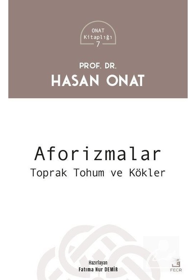 Aforizmalar / Prof. Dr. Hasan Onat