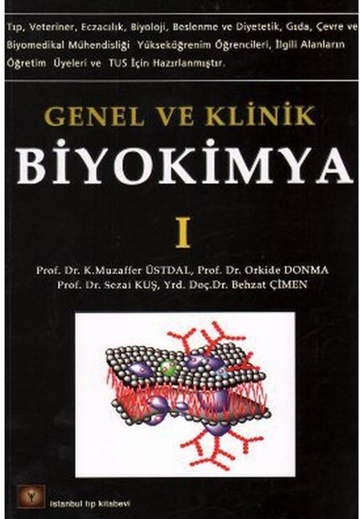 Genel ve Klinik Biyokimya 1 - Behzat Çimen -  Orkide Donma - İstanbul Tıp Kitabevi