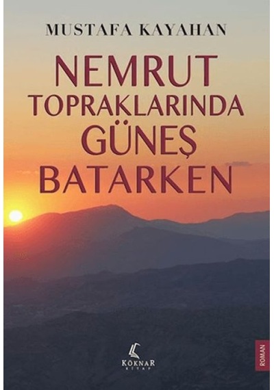 Nemrut Topraklarında Batarken - Ezjı-666639