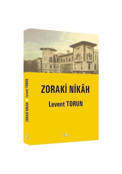 Zoraki Nikah - Levent Torun - Etki Yayınları