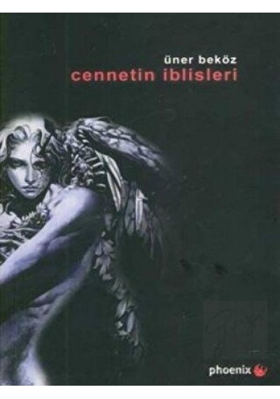 Cennetin İblisleri - Üner Beköz - Phoenix