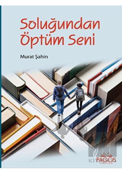 Pagos Yayınları - Soluğundan Öptüm Seni
