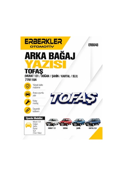 Tofaş Arka Bağaj Yazısı Murat 131 / Doğan / Şahin / Kartal / Slx 7791104 - Erb1766