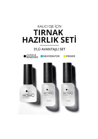 Momo Professional 3 Lü Kalıcı Oje İçin Tırnak Hazırlık Seti Cuticle Remover Dehydrator Primer 10 Ml