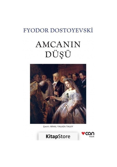 Kitapstore- Amcanın Düşü Beyaz Kapaklı / Fyodor Mihailoviç Dostoyevski
