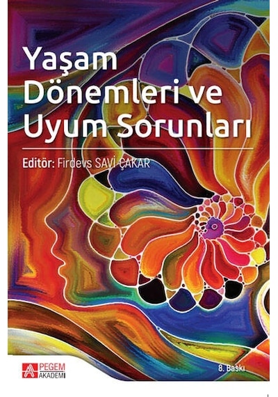 Yaşam Dönemleri ve Uyum Sorunları - Pegem Akademi Yayıncılık