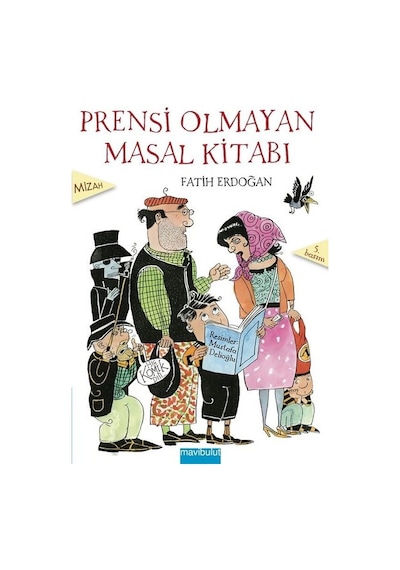 Prensi Olmayan Masal Kitabı - Eğlenceli Öyküler 4 - Fatih Erdoğan - Mavi Bulut Yayıncılık