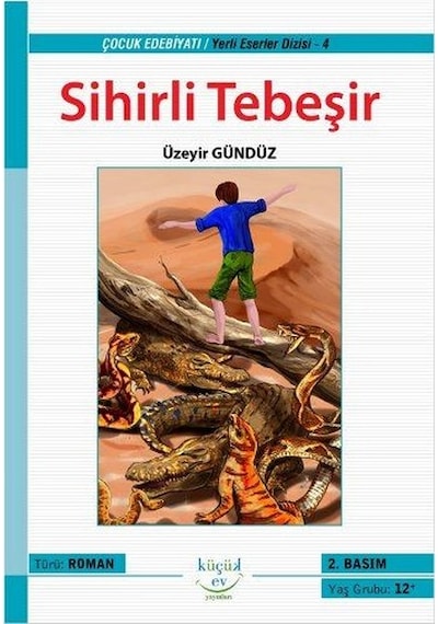 Sihirli Tebeşir - Üzeyir Gündüz - Küçük Ev Yayınları