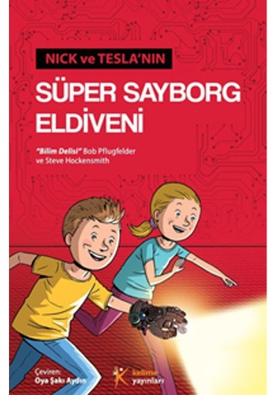 Nick ve Tesla'nın Süper Sayborg Eldiveni - Steve Hockensmith -  Bob Pflugfelder - Kelime Yayınları