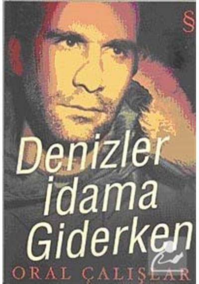 Denizler Idama Giderken - Oral Çalışlar