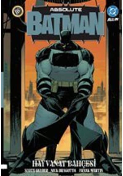 Absolute Batman Cilt 1 / Hayvanat Bahçesi / Scott Snyder