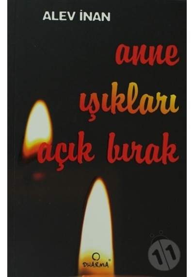 Anne Işıkları Açık  Bırak