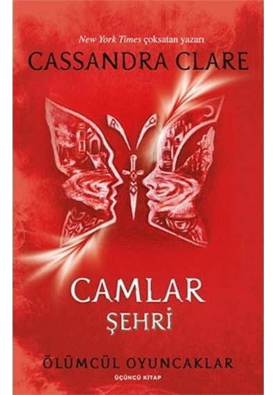 Camlar Şehri - Ölümcül Oyuncaklar Üçüncü Kitap - Cassandra Clare - Artemis Yayınları