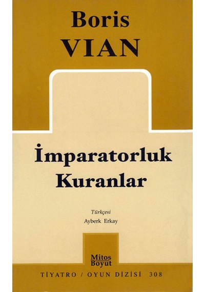 İmparatorluk Kuranlar - Boris Vian - Mitos Boyut Yayınları