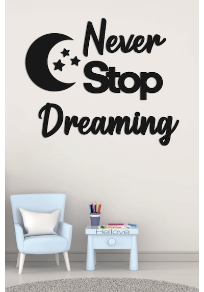 Çocuk Odası Süsü Never Stop Dreaming + Ay Ve Yıldız Dekoratif Çoc