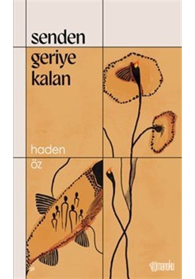 Senden Geriye Kalan / Haden Öz
