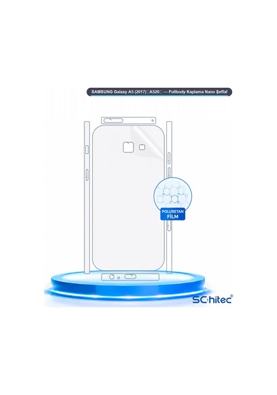 Schitec Samsung Galaxy Uyumlu A5 2017 A520 Fullbody Nano Kaplama