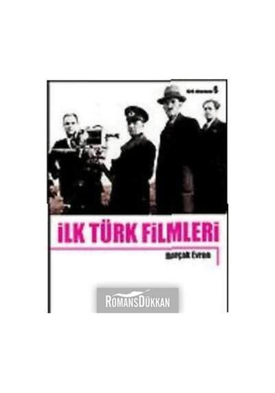 İlk Türk Filmleri