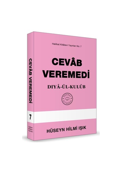 Hakikat Kitabevi Cevâb Veremedi
