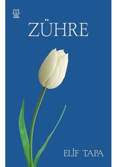 Zühre - Elif Tapa - Luna Yayınları