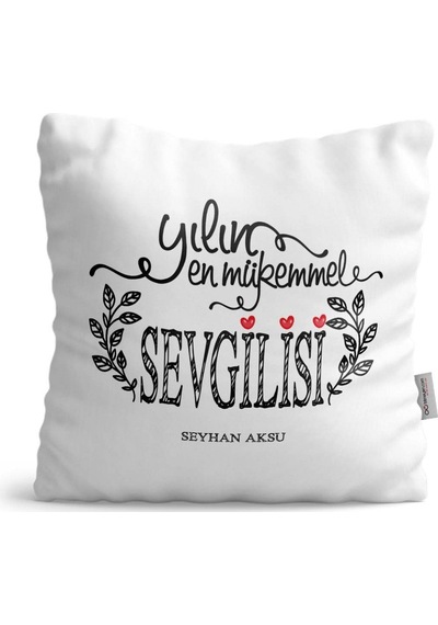 Kişiye Özel Yılın En Mükemmel Sevgilisi Saten Yastık N11.684