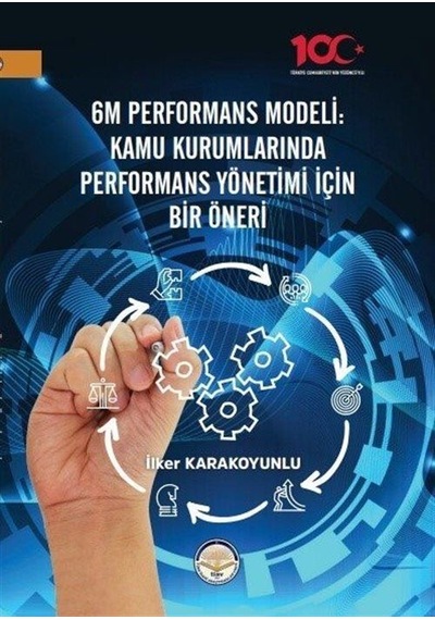 6m Performans Modeli Kamu Kurumlarında Performans Yönetimi İçi...